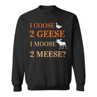 Language Grammar Design 1 Goose 2 Geese 1 Moose 2 Meese Men Women Sweatshirt Graphic Print Unisex - Thegiftio UK