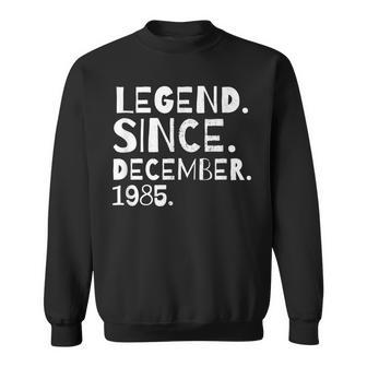 Legend Since December 1985 Geburtstag Bruder Schwester Sweatshirt - Seseable