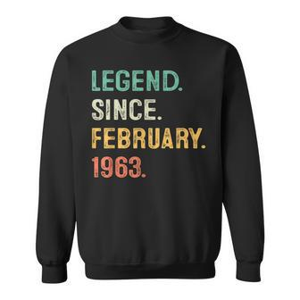 Legend Since February 1963 60Th Bday Gifts 60 Years Old Men V3 Sweatshirt - Seseable