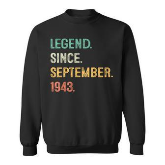 Legend Since September 1943 80Th Birthday Gifts 80 Years Old Sweatshirt - Seseable