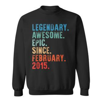 Legendary Awesome Epic Since February 2015 Vintage Birthday Sweatshirt - Seseable