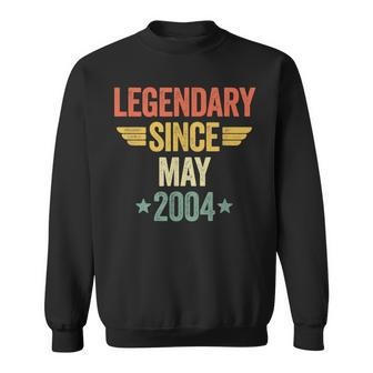 Legendary Since May 2004 Sweatshirt