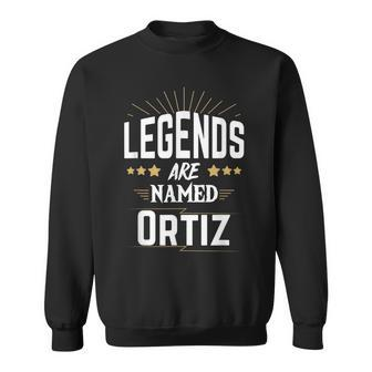 Legends Are Named Ortiz Men Women Sweatshirt Graphic Print Unisex - Seseable
