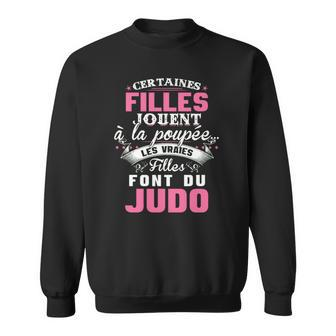 Les Vraies Filles Font Du Judo T-Shirts Sweatshirt - Seseable
