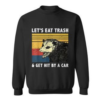 Lets Eat Trash & Get Hit By A Car Opossum Vintage Sweatshirt - Monsterry AU