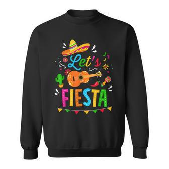 Lets Fiesta For Funny Cinco De Mayo Costume Party Sweatshirt | Mazezy
