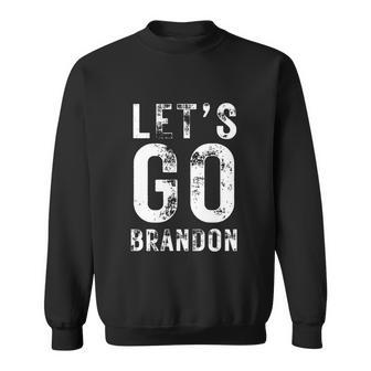 Lets Go Brandon Funny Trendy Sarcastic Lets Go Brandon Sweatshirt - Monsterry AU