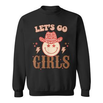 Lets Go Girls Cowgirl Boot Country Western Southern Cowgirl Sweatshirt - Seseable