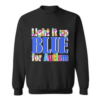 Light It Up Blue For Autism Awareness Month Sweatshirt - Thegiftio UK