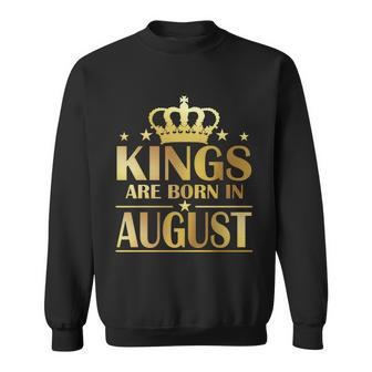 Limited Edition Kings Are Born In August Sweatshirt - Monsterry UK