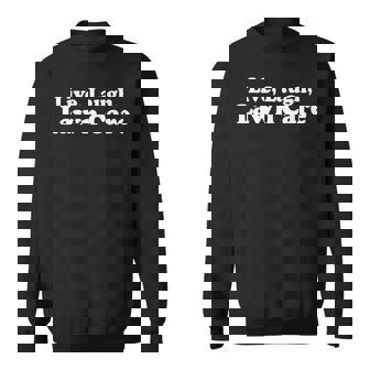Live Laugh Lawn Care 2023 Sweatshirt - Thegiftio UK
