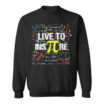 Live To Inspire Pi 314 Math Teacher Pi National Day Sweatshirt - Seseable
