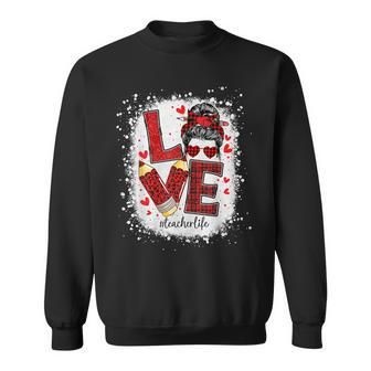 Love Messy Bun Teacher Life Valentines Day Teachers Gifts Men Women Sweatshirt Graphic Print Unisex - Seseable