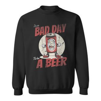 Lustiges Bad Day To Be Beer Sweatshirt - Seseable