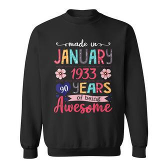 Made In January 1933 90Th Birthday January Girl Sweatshirt - Seseable