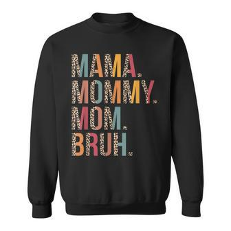 Mama Mommy Mom Bruh Mommy And Me Leopard Mothers Day Gifts Sweatshirt | Mazezy CA