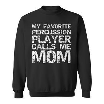 Marching Band Mom My Favorite Percussion Player Calls Me Mom Men Women Sweatshirt Graphic Print Unisex - Thegiftio