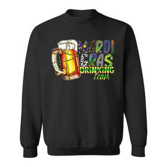 Mardi Gras Drinking Team Funny Drinking Lovers Party Sweatshirt - Seseable