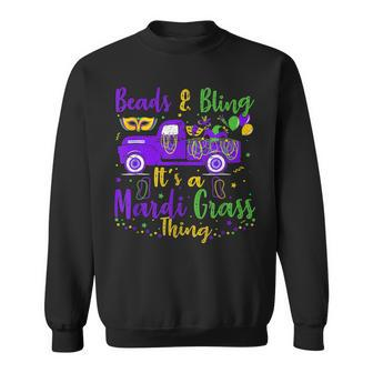 Mardi Gras Truck Beads And Bling Its A Mardi Gras Thing Sweatshirt - Seseable