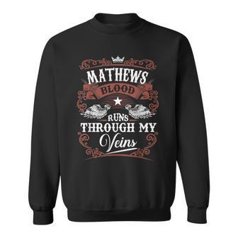 Mathews Blood Runs Through My Veins Family Name Vintage Sweatshirt - Thegiftio UK