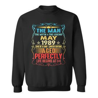 May 1989 The Man Myth Legend 34 Year Old Birthday Gifts Sweatshirt - Seseable