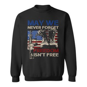 May We Never Forget Freedom Isnt Free Veterans Day Sweatshirt - Seseable