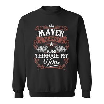 Mayer Blood Runs Through My Veins Family Name Vintage Sweatshirt - Thegiftio