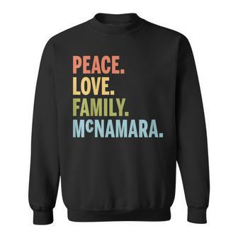 Mcnamara Last Name Peace Love Family Matching Sweatshirt - Seseable