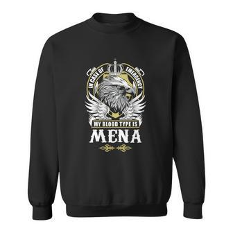 Mena Name - In Case Of Emergency My Blood Sweatshirt - Seseable