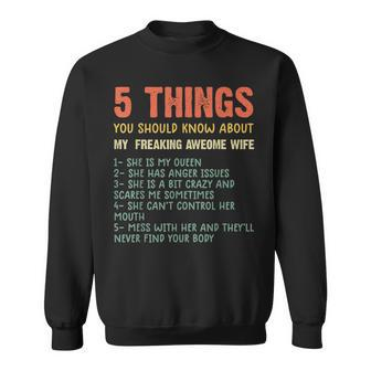 Mens 5 Things You Should Know About My Wife She Is My Queen Sweatshirt - Seseable