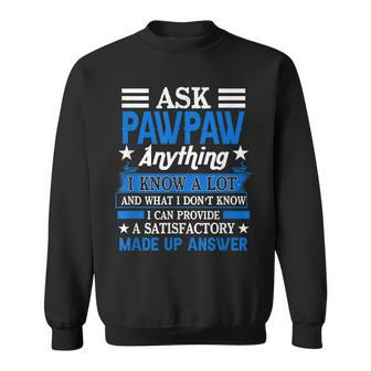 Mens Ask Pawpaw Anything Best Dad Coolest Grandpa Father’S Day Sweatshirt - Seseable