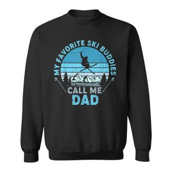 Mens Bddj Vintage My Favorite Ski Buddies Call Me Dad Fathers Day Sweatshirt - Seseable
