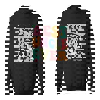Mens Best Uncle Ever Retro Groovy Birthday Uncle Fathers Day Sweatshirt - Thegiftio