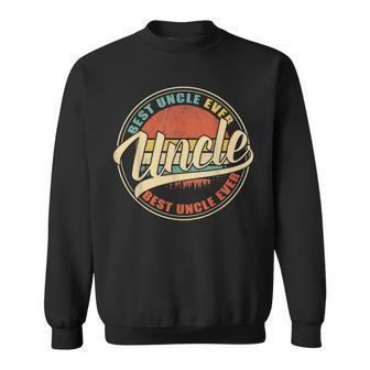 Mens Best Uncle Ever Vintage Retro Funny Gifts Dad Papa Grandpa Sweatshirt - Seseable