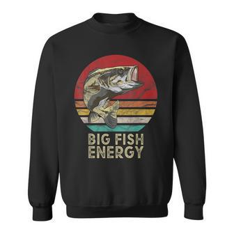 Mens Big Fish Energy Fishing Gifts For Men Dads Sweatshirt - Seseable