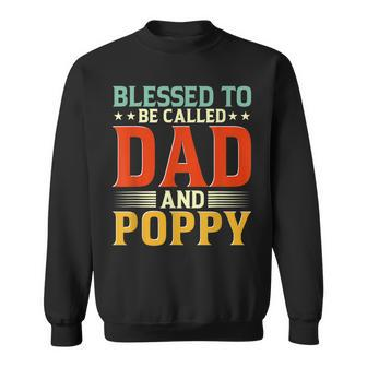 Mens Blessed To Be Called Dad And Poppy Funny Fathers Day Idea Sweatshirt - Thegiftio UK