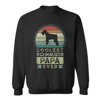 Mens Coolest Schnauzer Papa Ever Fathers Day Dad Grandfather Sweatshirt - Thegiftio UK