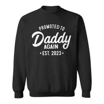 Mens Dad Again Daddy Promoted To Daddy Again 2023 Daddy To Be Sweatshirt - Thegiftio UK