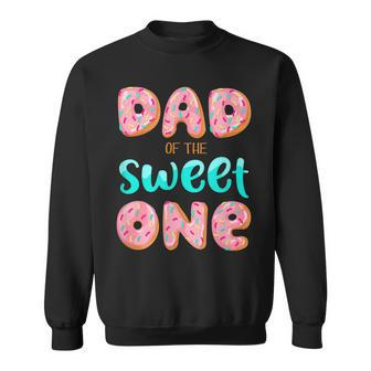 Mens Dad Of Sweet One First Birthday Matching Family Donut Theme Sweatshirt - Thegiftio UK