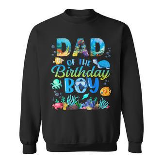 Mens Dad Of The Birthday Boy Sea Fish Ocean Animals Aquarium  Sweatshirt