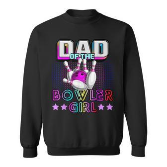 Mens Dad Of The Bowler Girl Matching Family Bowling Birthday Sweatshirt - Thegiftio UK