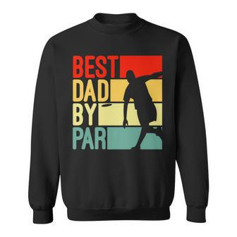 Mens Disc Golf Men Funny Best Dad By Par Disk Golf Vintage Sweatshirt - Seseable