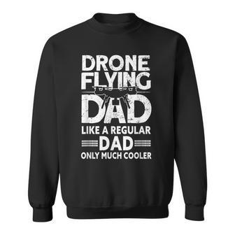 Mens Drone Flying Dad - Drone Pilot Vintage Drone Sweatshirt - Seseable
