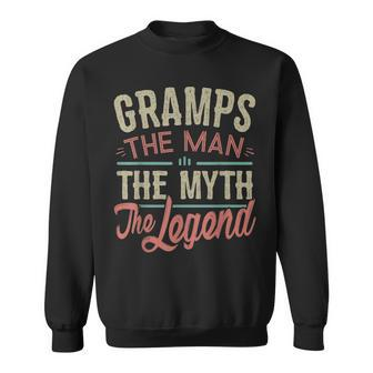 Mens Fathers Day Gifts For Gramps The Man The Myth The Legend Sweatshirt - Seseable