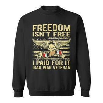 Mens Freedom Isnt Free I Paid For It Proud Iraq War Veteran Gift Men Women Sweatshirt Graphic Print Unisex | Seseable UK