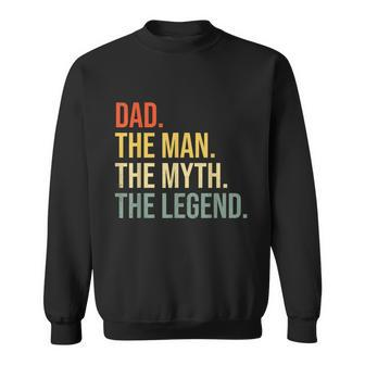 Mens Funny Dad Fathers Day Dad The Man The Myth The Legend V2 Sweatshirt - Monsterry