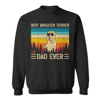Mens Funny Vintage Best Wheaten Terrier Dad Ever Fathers Day Sweatshirt - Seseable