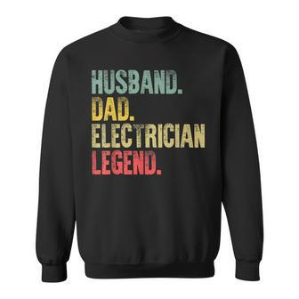 Mens Funny Vintage Husband Dad Electrician Legend Retro Sweatshirt - Seseable