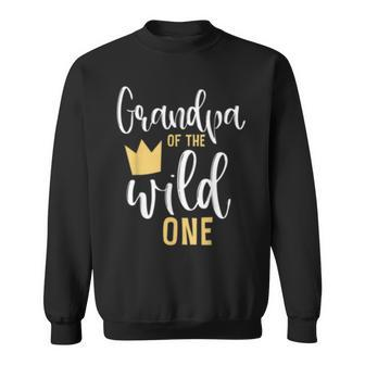Mens Grandpa Of The Wild One Matching 1St Birthday First Thing Sweatshirt - Seseable