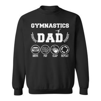 Mens Gymnastics Dad Drive Pay Clap Repeat Fathers Day Gift Sweatshirt - Seseable